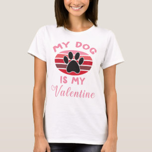 T-shirt Mon Chien Est Mon Valentin, Amoureux des chiens
