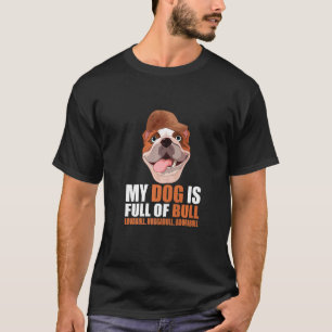 T-shirt Mon Chien Est Plein De Bull English Bulldog