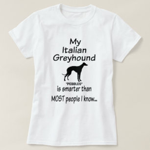T-shirt Mon chien gris italien est une plaisanterie plus i