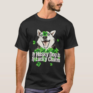 T-shirt Mon Chien Husky Est Mon Charme Chanceux