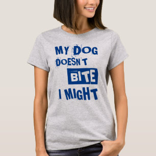 T-shirt Mon chien ne mord pas Citation drôle