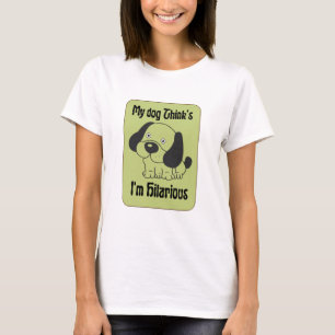 T-shirt Mon chien pense que je suis Hilarious Pet drôle