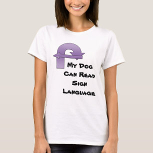 T-shirt Mon chien peut lire la langue des signes