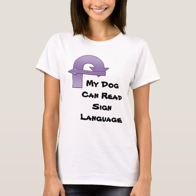 T-shirt Mon chien peut lire la langue des signes (Devant)