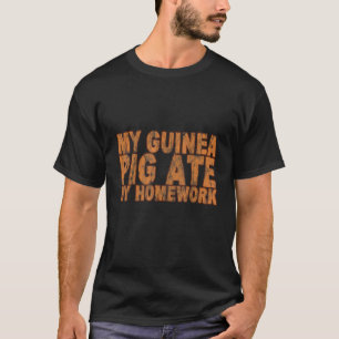 T-shirt Mon Cochon De Guinée A Mangé Mes Mains