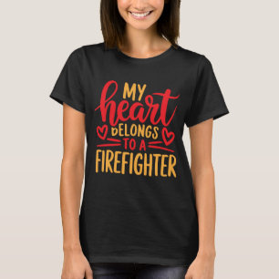 T-shirt Mon Coeur Appartient À Un Pompier