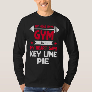 T-shirt Mon Coeur Dit Clé Lime Pie Entraînement Humour Gym