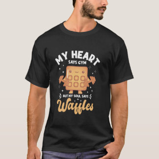 T-shirt Mon cœur dit gym mais mon âme dit gaufres Fitness