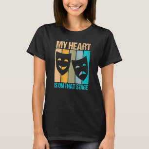 T-shirt Mon Coeur Est Sur Cette Scène Actor Théâtre Design