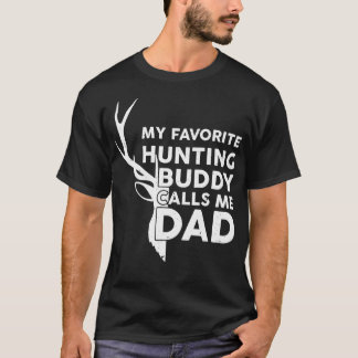 T-shirt Mon compagnon de chasse préféré m'appelle Papa Drô