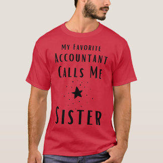 T-shirt Mon Comptable Favori M'Appelle Soeur