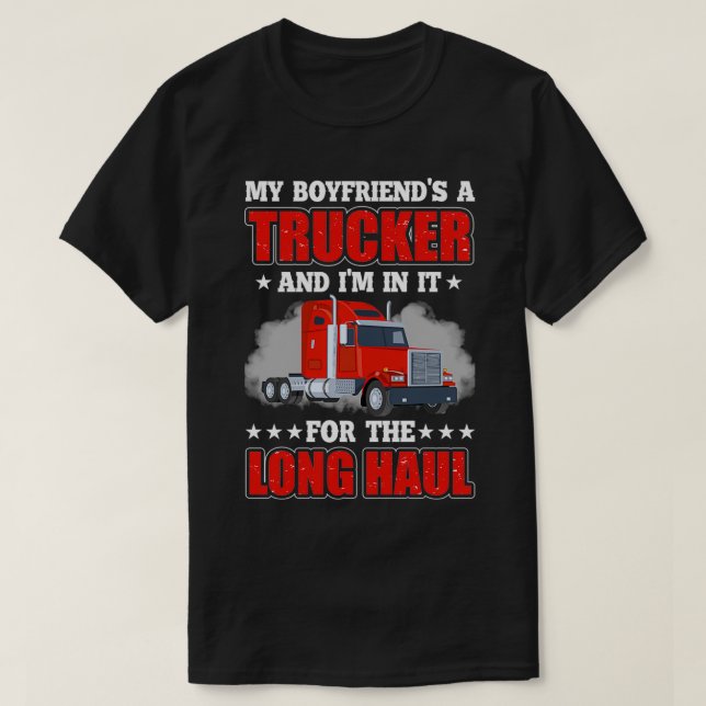 T-shirt Mon copain un camionneur et moi je suis dedans pou (Design devant)