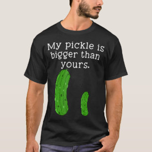 T-shirt Mon Cornichon Est Plus Gros Que Le Vôtre Drôle de 