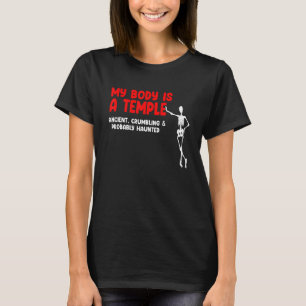 T-shirt Mon Corps Est Un Temple Ancien Crumbling & Probabl