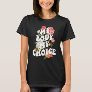 T-shirt Mon corps Mon choix Mon utérus Flower Pro Choice F
