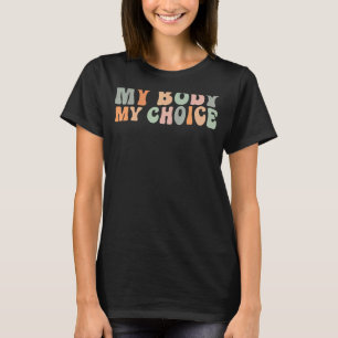 T-shirt Mon corps Mon choix Pro Choice Droits des femmes F