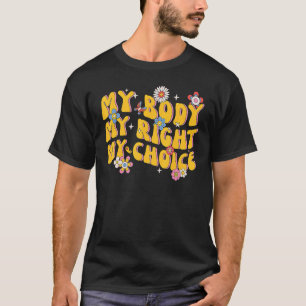 T-shirt Mon corps Mon droit Mon choix Feminist Pro Choice 