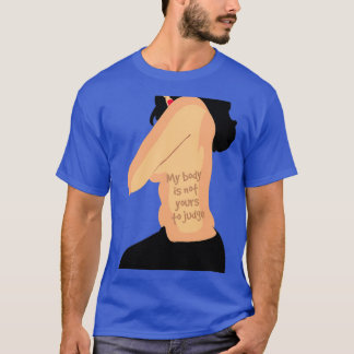T-shirt Mon corps n'est pas à vous de juger
