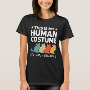 T-shirt Mon costume humain Je suis vraiment Chinchilla Hal