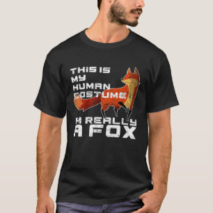 T-shirt Mon costume humain Je suis vraiment un costume Fox