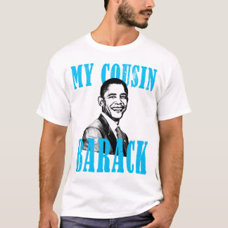 T-shirt Mon cousin Barack