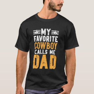 T-shirt Mon cow-boy préféré m'appelle papa papa rodéo d'un