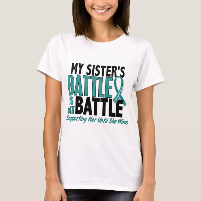 T-shirt Mon de bataille Cancer ovarien de soeur trop (Devant)