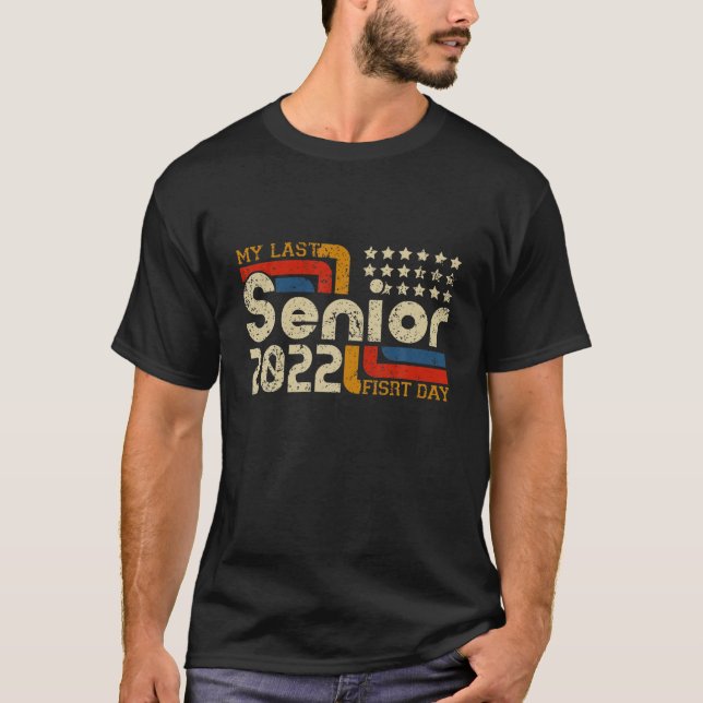 T-shirt Mon Dernier Premier Jour Classe Senior De 2022, De (Devant)