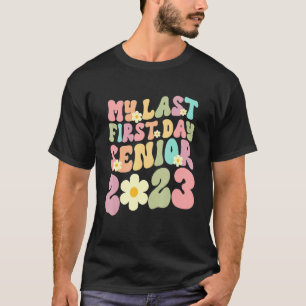T-shirt mon dernier premier jour d'école senior 2023 Retou