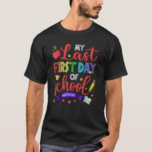 T-shirt Mon Dernier premier jour Senior 2023 Ma première a