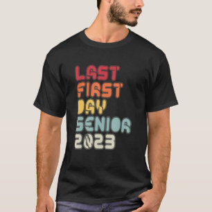 T-shirt Mon Dernier Premier Jour Senior 2023 Retour À La C