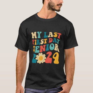 T-shirt Mon Dernier Premier Jour Senior 2024 Retour À La C
