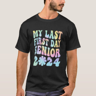 T-shirt Mon Dernier Premier Jour Senior 2024 Retour À La C
