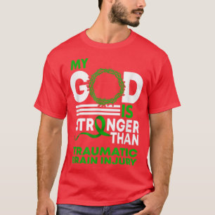 T-shirt Mon Dieu Est Plus Fort Que Traumatique Brain Injur