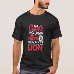 T-shirt Mon Dieu n'est pas mort Il est sûrement vivant Chr