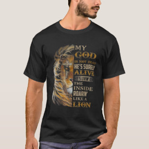 T-shirt Mon Dieu n'est pas mort Il est sûrement vivant Il 