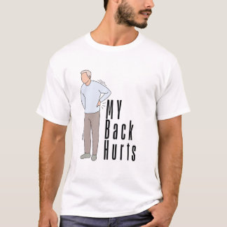 T-shirt Mon dos fait mal Un inconfort relatif