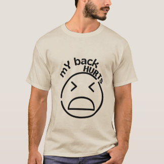 T-shirt Mon dos fait mal Un inconfort relatif