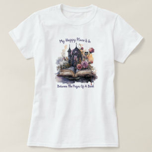 T-shirt Mon Endroit Heureux Est Entre Les Pages D'Un Livre