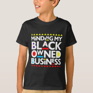 T-shirt Mon entreprise noire en vedette Histoire africaine