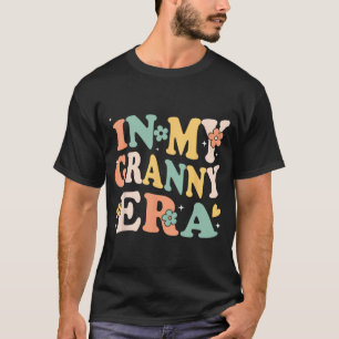 T-shirt Mon époque de mamie drôle sarcasme groovy rétro ma
