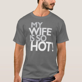 T-shirt Mon épouse est chaude
