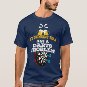 T-shirt Mon Équipe De Boissons A Un Problème De Fosses Drô