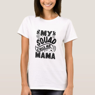 T-shirt Mon équipe m'appelle maman