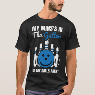T-shirt Mon esprit est dans la goutte, mais mes boules son
