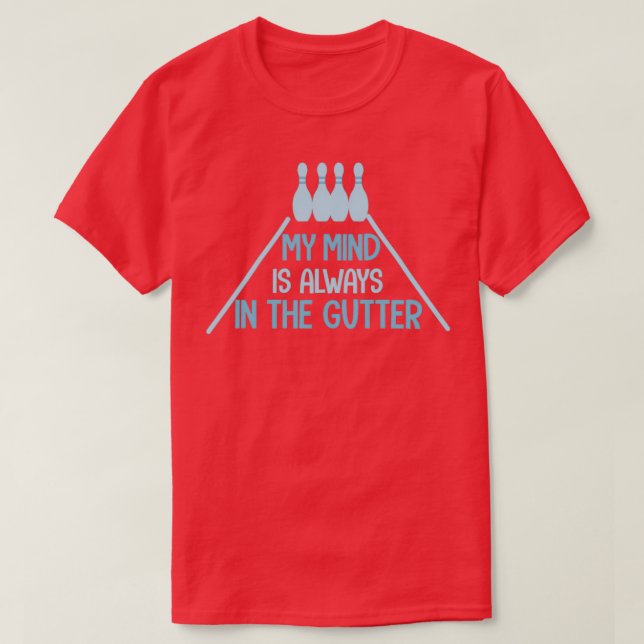 T-shirt Mon esprit est toujours dans la gutter Classic TSh (Design devant)