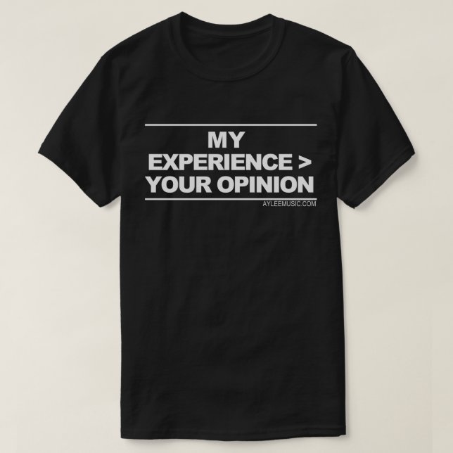 T-shirt mon expérience > votre avis (Design devant)