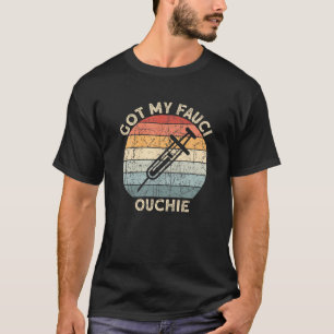 T-shirt Mon Fauci Ouchie Vacciné Pro-Vax Merci Scie