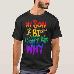 T-shirt Mon Fils est Bi Ne demandez pas à Gay pride Maman 