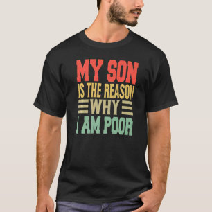 T-shirt Mon Fils Est La Raison Pour Laquelle Je Suis De Ma